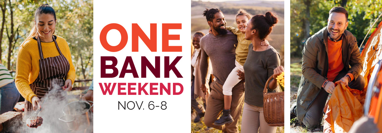 One Bank Weekend November 6-8